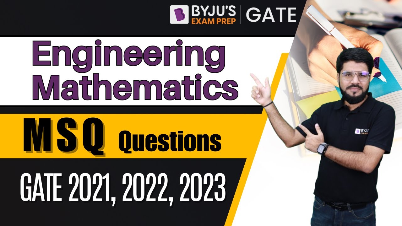 Engineering Mathematics MSQs Questions | GATE 2021, 2022, 2023 | BYJU'S GATE