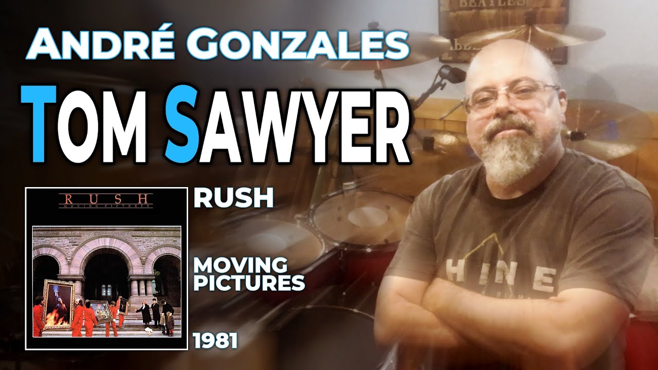 TOM SAWYER (Rush) - Andr&eacute; Gonzales (Drum Cover)