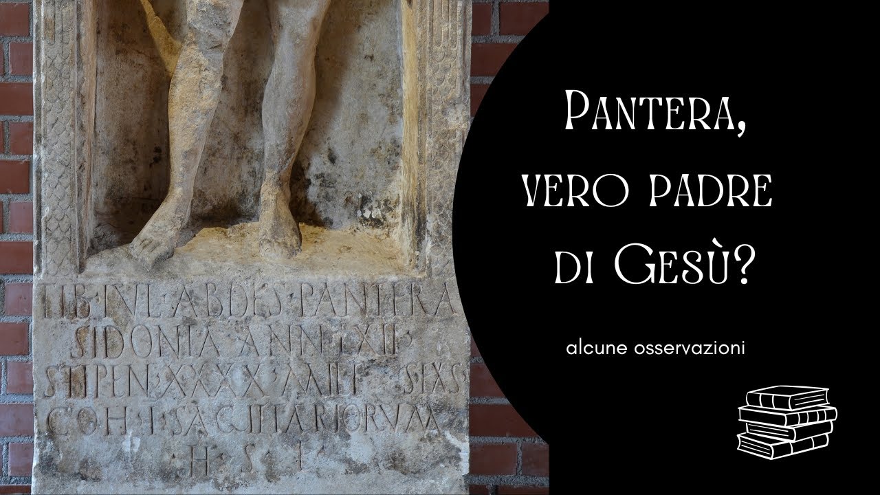 Pantera, vero padre di Gesù? alcune osservazioni