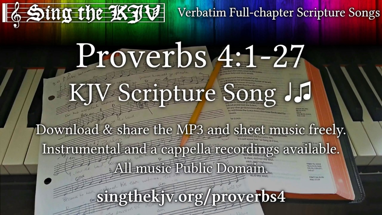 Proverbs 4:1-27 ♩♫ KJV Scripture Song, Full Chapter