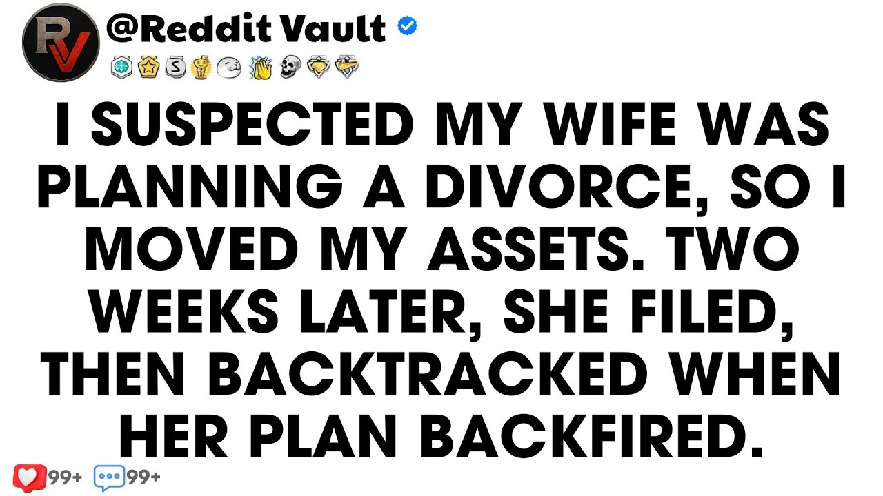 I Caught My Wife's Secret Divorce Plot, Protected My Assets, And Watched Her Plan Completely Backfir