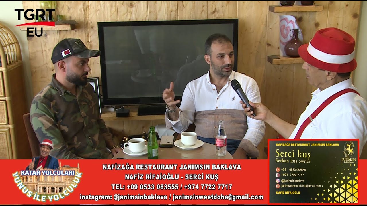 KATAR YOLCULARI YUNUS İLE YOLCULUK NAFİZAĞA RESTAURANT JANIMSIN BAKLAVA