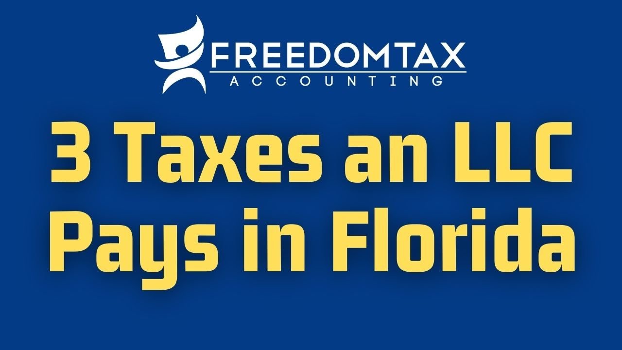 What Taxes Does an LLC Pay in Florida?