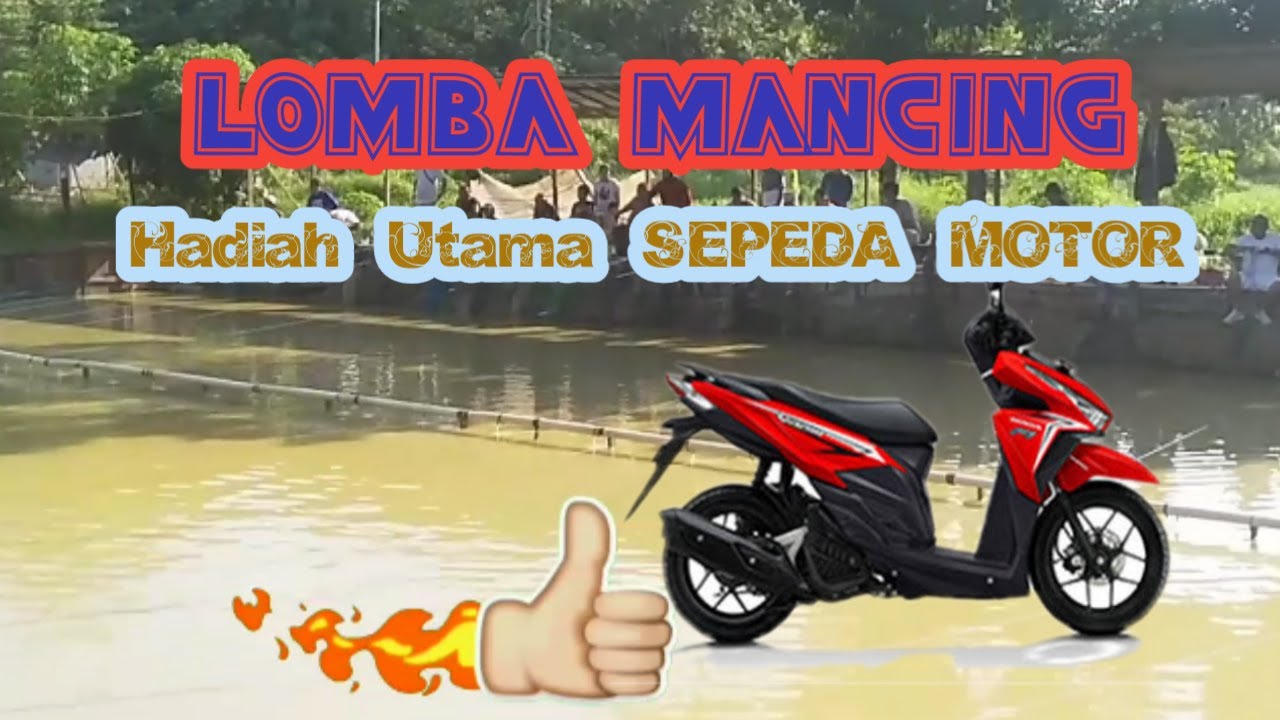 LOMBA MANCING BERHADIAH MOTOR