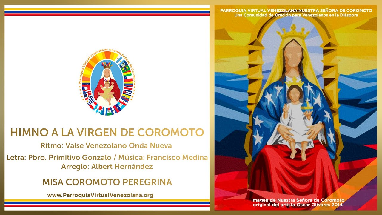 HIMNO A LA VIRGEN DE COROMOTO - MISA COROMOTO PEREGRINA - PARROQUIA VIRTUA VENEZOLANA