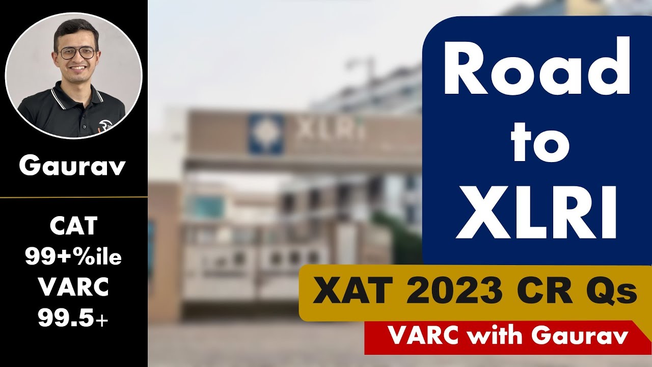 XAT Critical Reasoning | XAT 2023 CR Questions & Explanation | XAT VALR