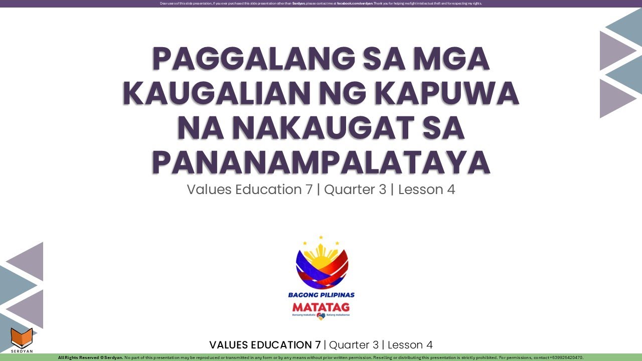 Values Education 7 - Q3 - Lesson 4 - Paggalang sa mga Kaugalian ng Kapuwa na Nakaugat sa Pananampala