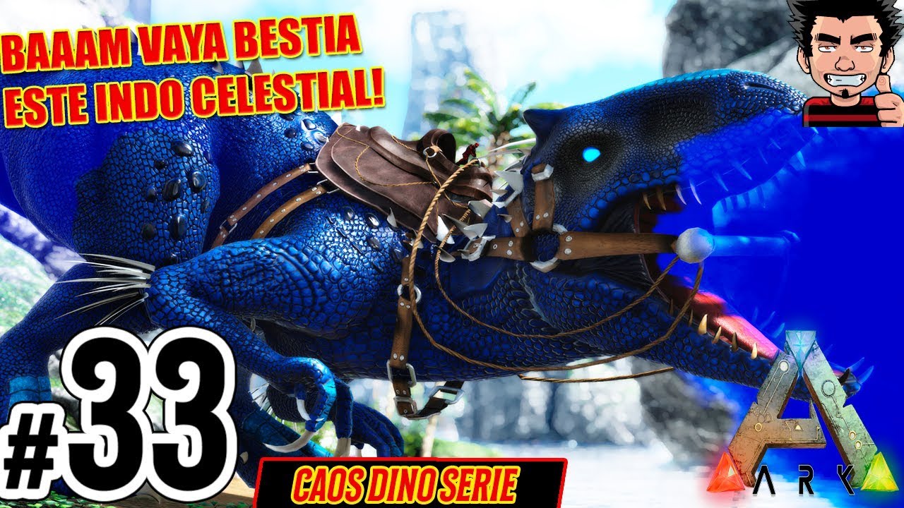 ARK SURVIVAL EVOLVED CELESTIAL INDOMINUS REX ! PODEROSISIMO CAOS DINO SERIE GAMEPLAY ESPAÑOL