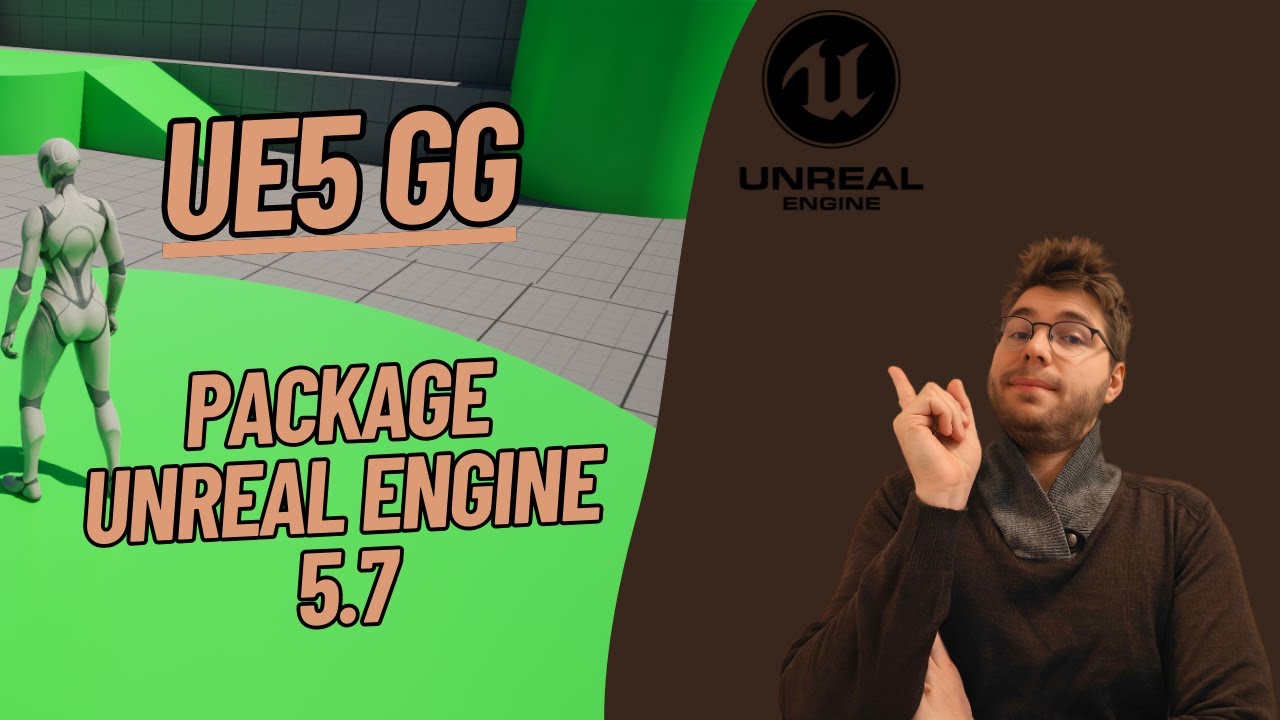UE5 GG: Package un projet sur 5.7!