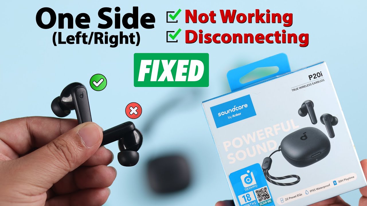Soundcore P20i Earbuds - Left/ Right One Side Not Working! - Fix