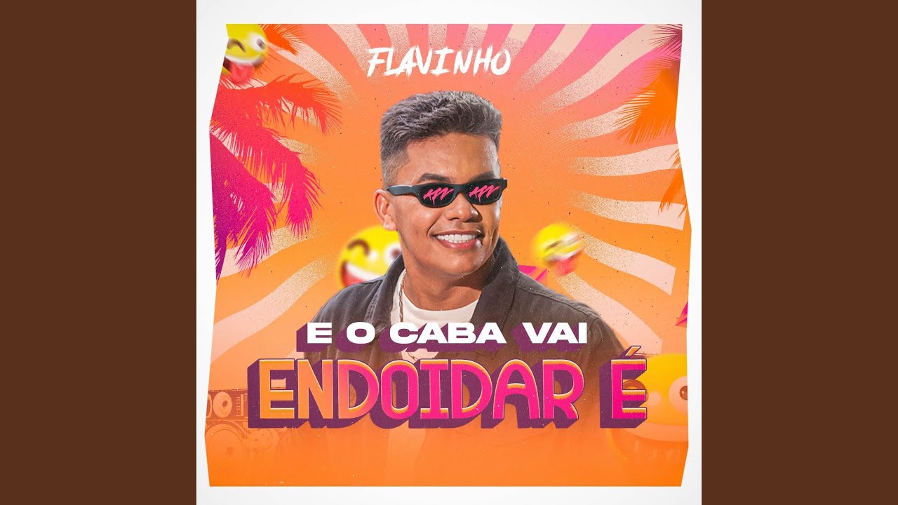 E o Caba Vai Endoidar É (Ao Vivo)