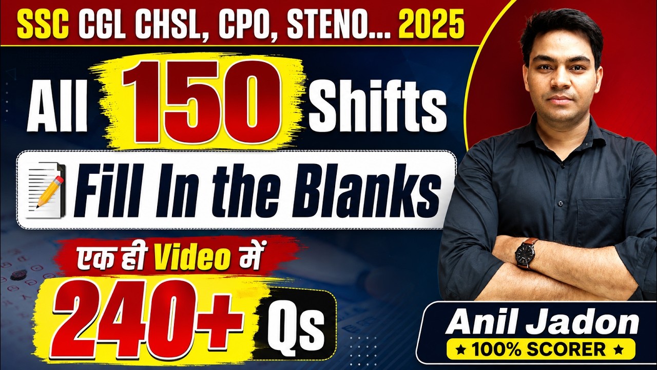 All 150 Shifts Fill In The Blanks asked in SSC 2025 | CGL, CHSL, CPO, Steno 2025 (Complete Solution)