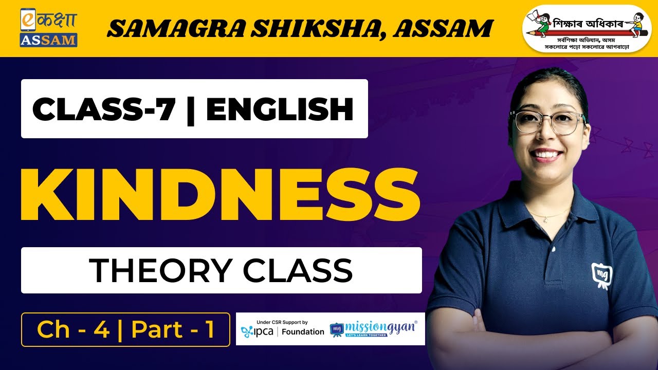 Class 7 English | Kindness | Chapter 4 | Ekaksha Assam | Part-1