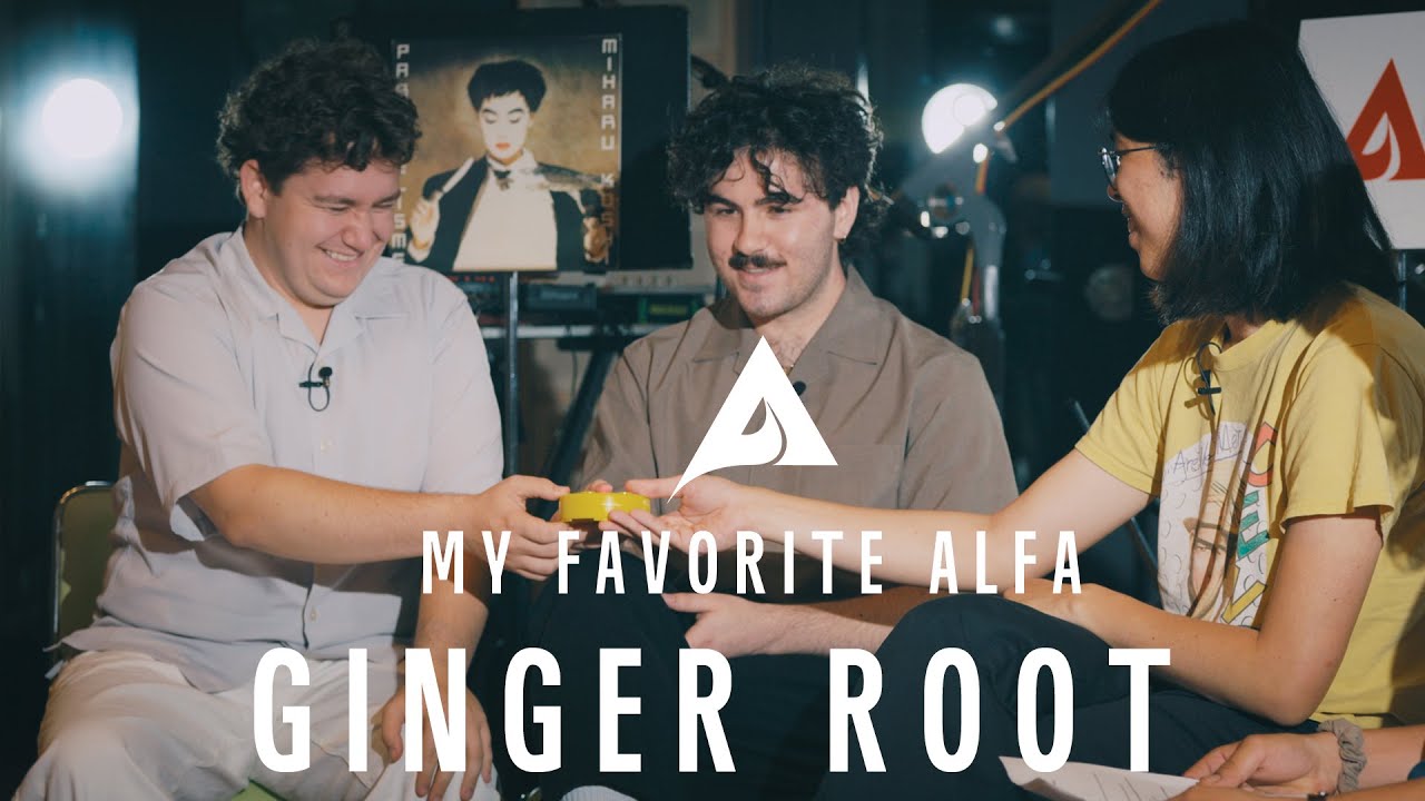 Ginger Root - My Favorite ALFA: Episode 7