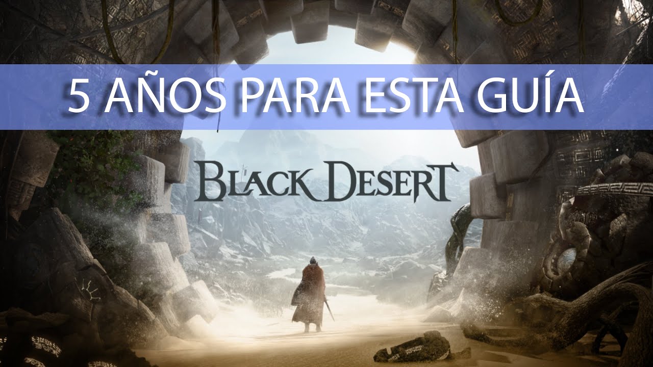 Black Desert 2022 - ¡Guía definitiva para principiantes!
