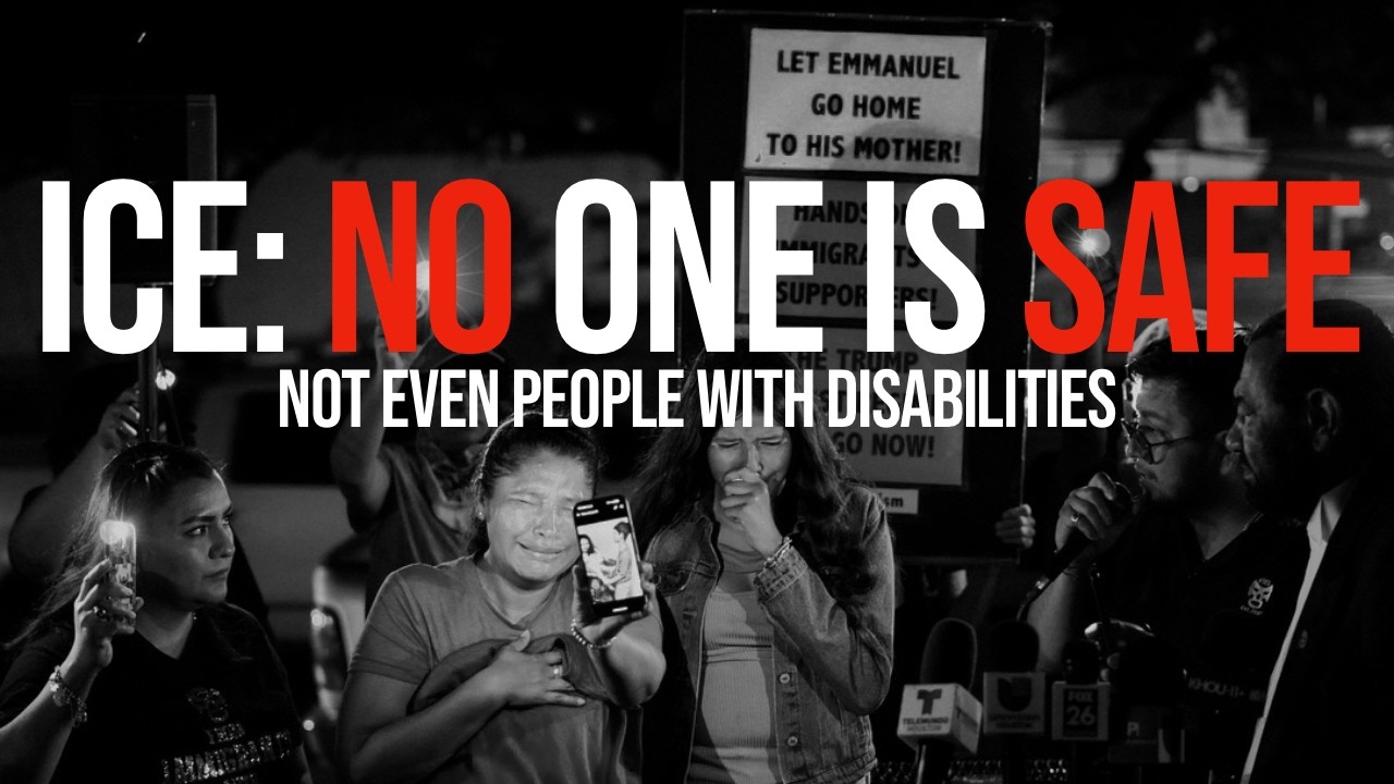 ICE: No One Is Safe - Not Even People With Disabilities &bull; BRAVE NEW FILMS (BNF)