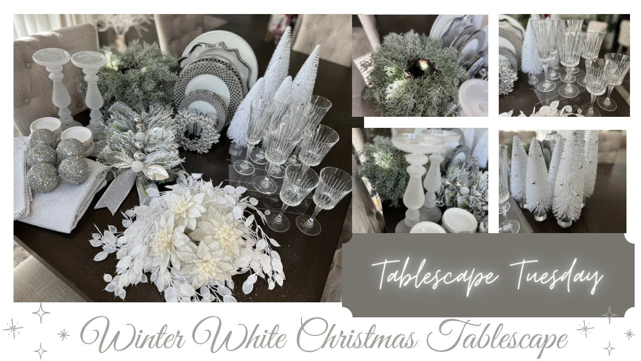 NEW! WINTER WHITE CHRISTMAS TABLESCAPE! #tablescapetuesday #winterwonderland #tablescapetuesdays2023