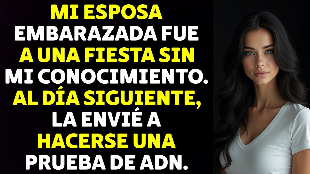 Mi Esposa Embarazada Fue A Una Fiesta Sin Mi Conocimiento. Al Día Siguiente...