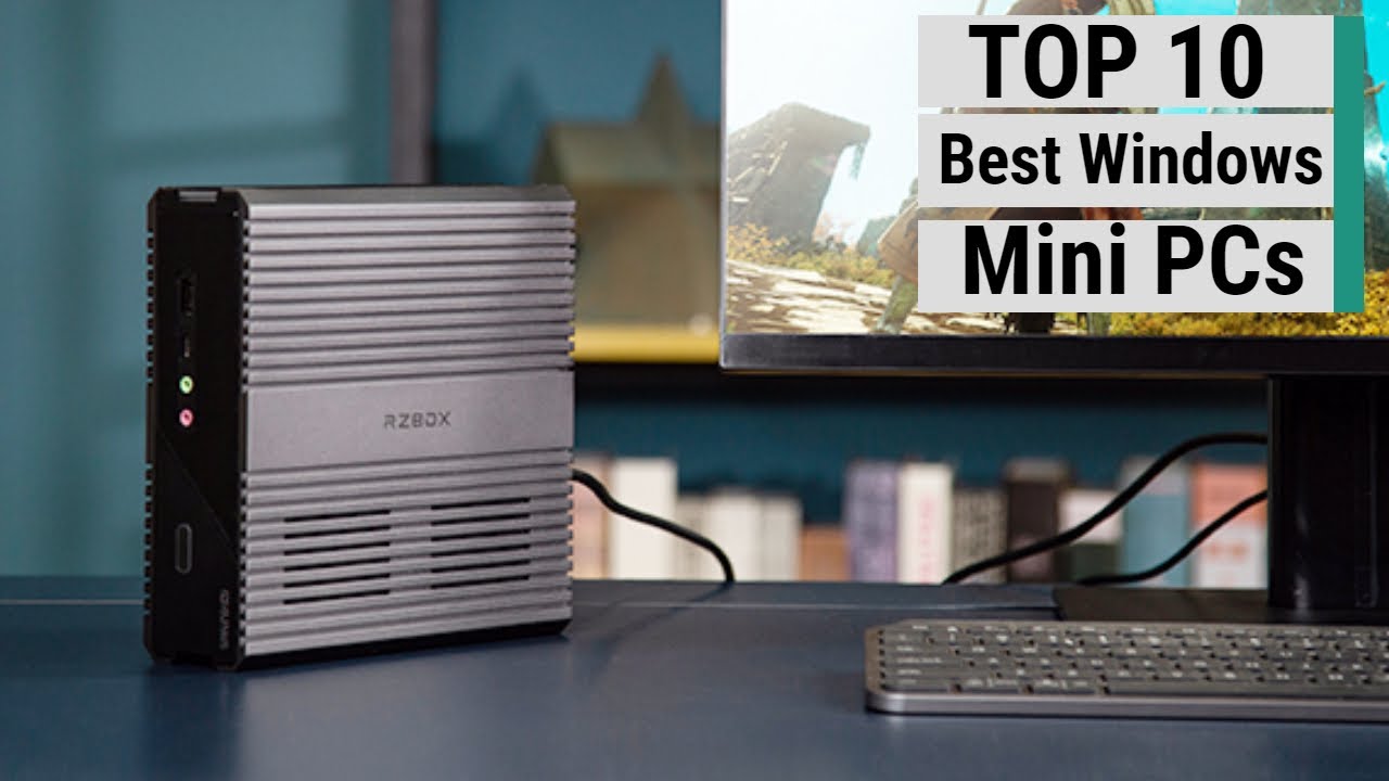 Top 10 Best Windows Mini PCs Of 2022