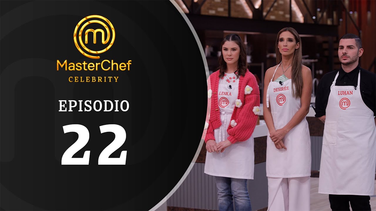 EPISODIO 22 | Temporada 01 | MASTERCHEF CELEBRITY BOLIVIA