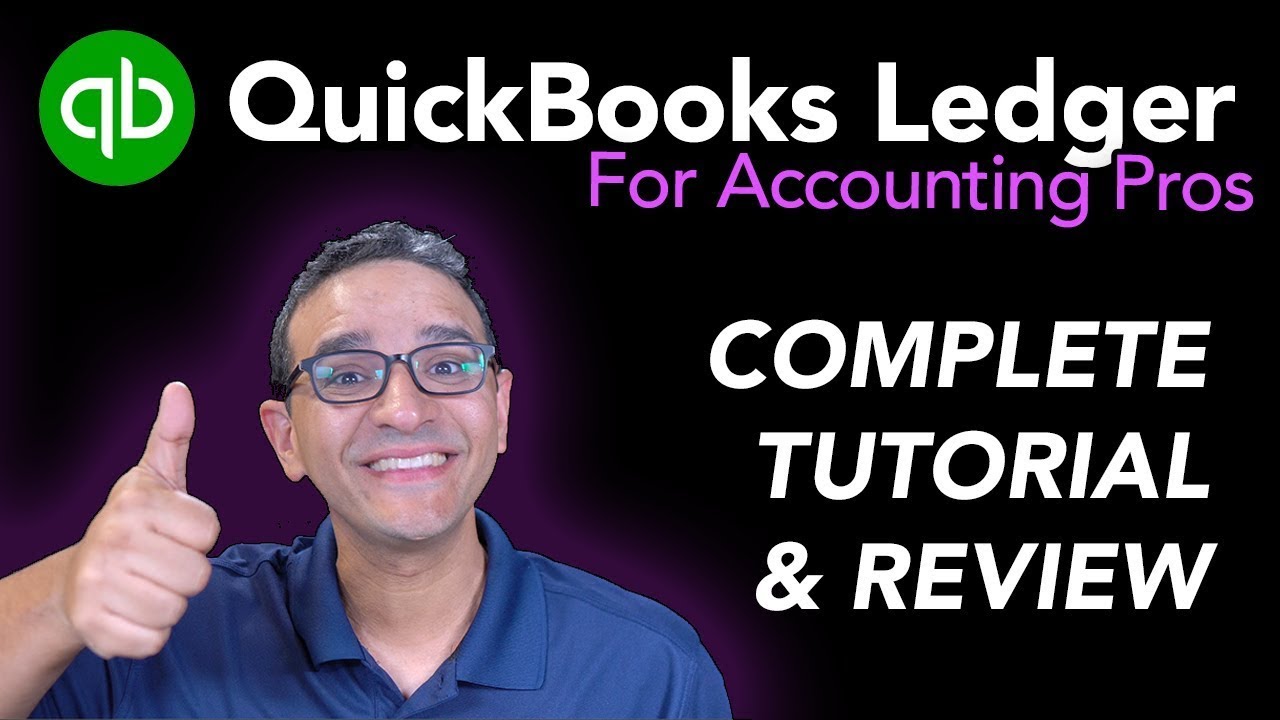 QuickBooks Ledger (COMPLETE TUTORIAL For Accountants)