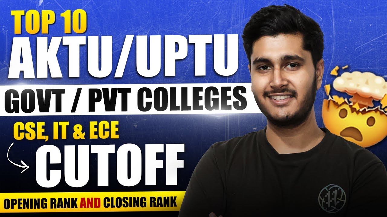 AKTU Top 10 Colleges 2023 | UPTU Govt/Pvt College | Fees | CSE, IT & ECE Category Wise Cutoff