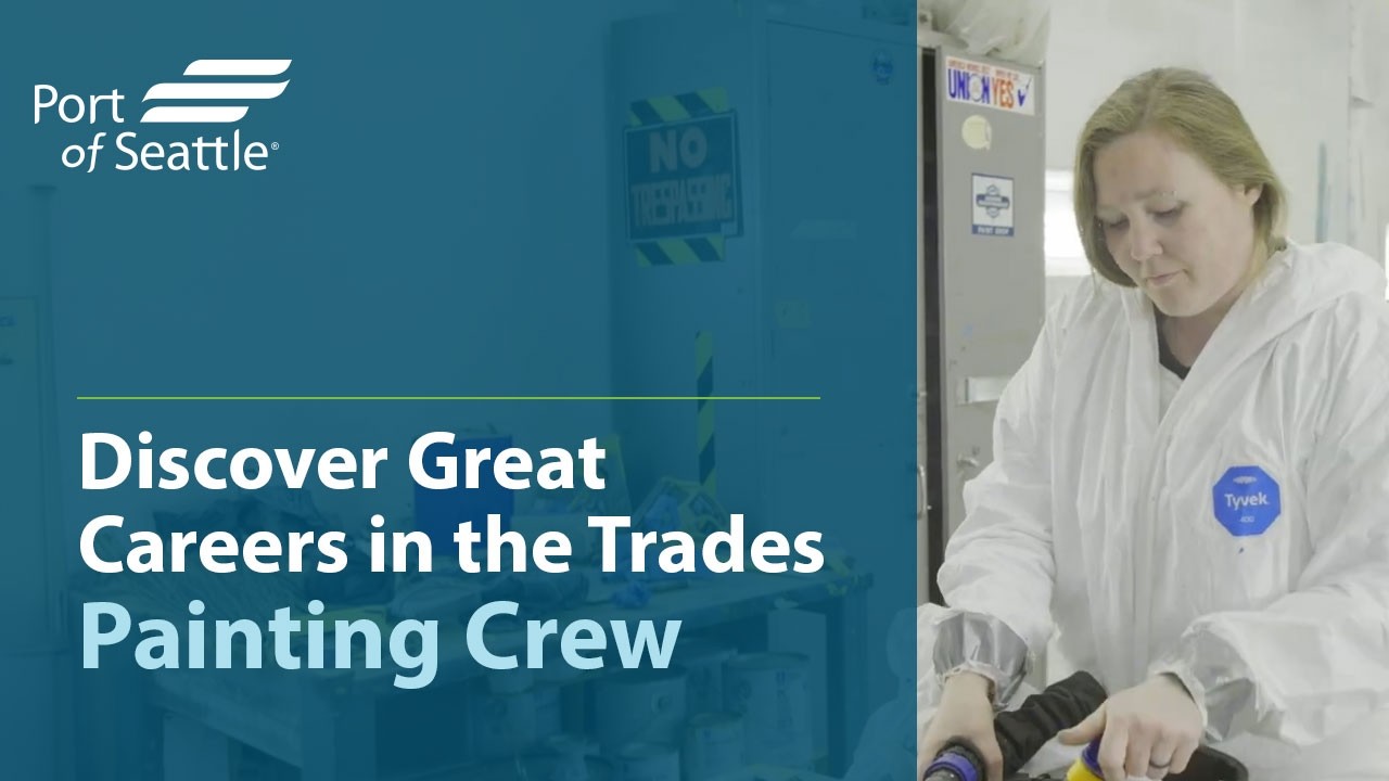 Discover Great Careers in the Trades at the Port of Seattle | Painting Crew