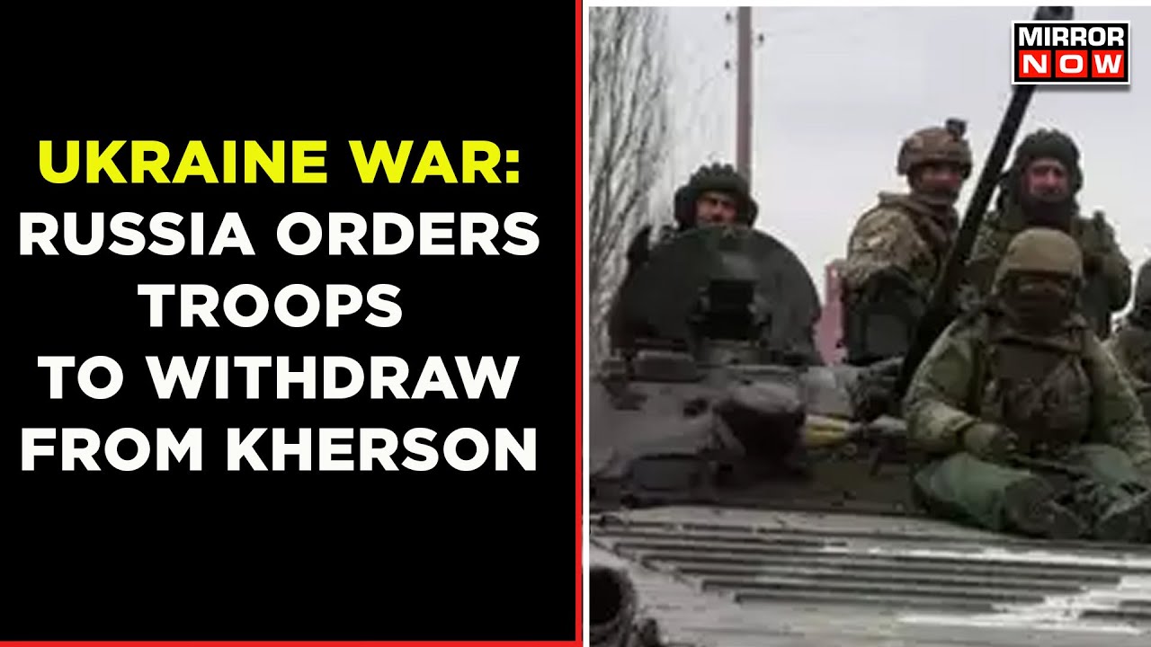 Russia To Retreat From Key Ukrainian Port City Kherson | Ukraine War | World News | English News