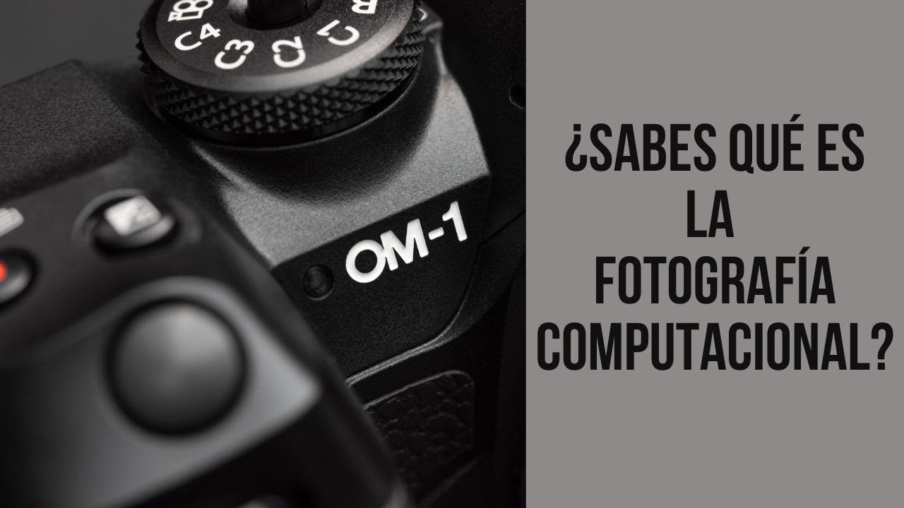¿Sabes qué es la fotografía computacional?