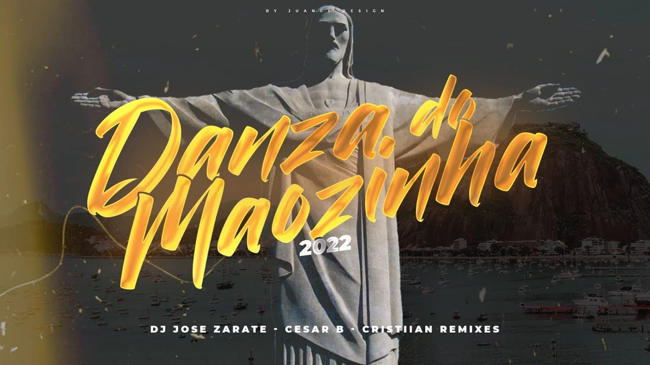 DANZA DA MAOZINHA 2022 (TIK TOK REMIX) DJ José Zarate, Cesar B, Cristiian Remixes