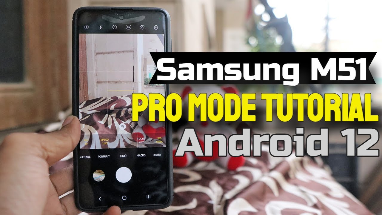 Samsung M51 PRO Mode Tutorial | Android 12 | Tips and Tricks