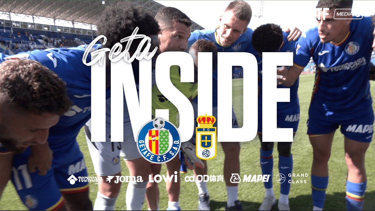 #GetaInside Getafe CF - Real Oviedo