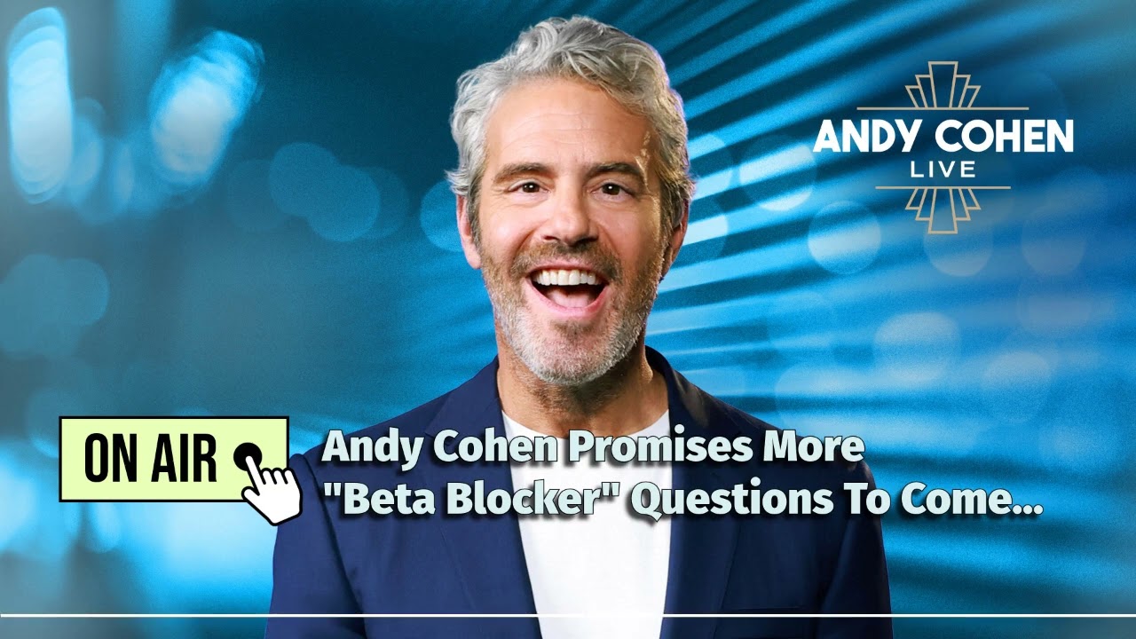 Andy Cohen Comments on Amanda Batula & Beta Blockers