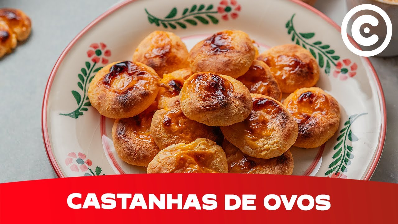 O segredo para uma deliciosas Castanhas de Ovos