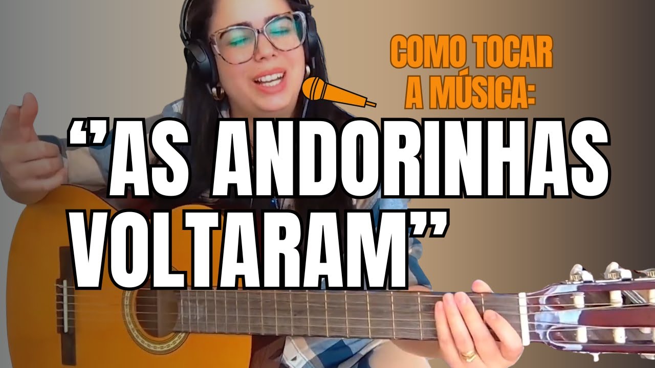 Como tocar “As andorinhas voltaram”  - Sem nunca ter pego no violão antes! FÁCIL E LINDA! 😱