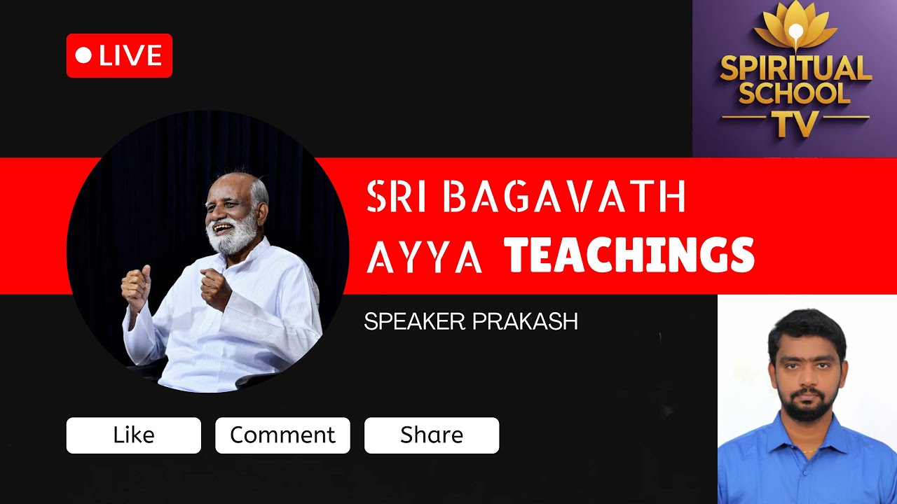 SRI BAGAVATH AYYA SIMPLE UNDERSTANDING FOR LIFE TRANSOFRATION SriBagavathAyya#SpiritualEnlightenment