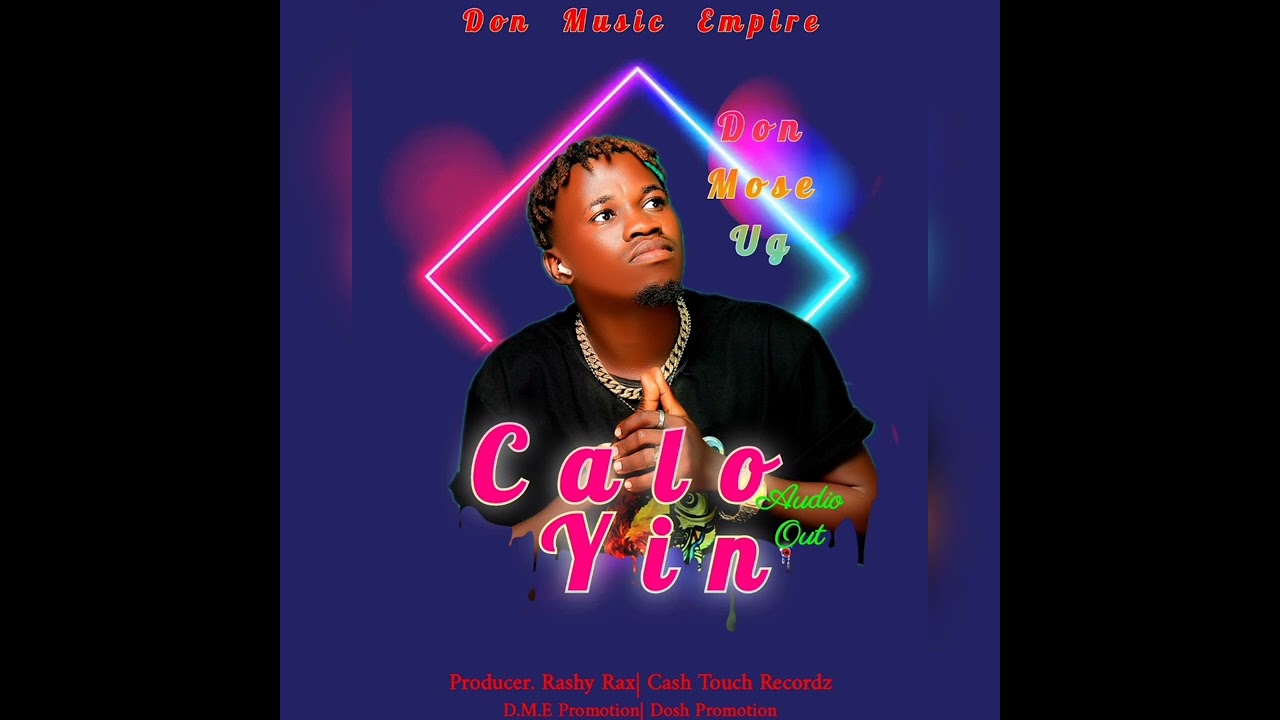 Calo Yin (Like You) Love song by Don Mose Ug Official Audio