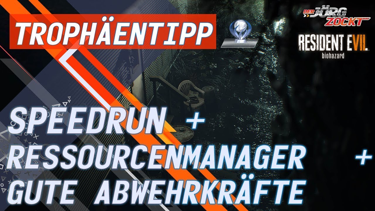 Resident Evil 7 - Erfolg/Troph&auml;e - Speedrun + Ressourcenmanager + Gute Abwehrkr&auml;fte