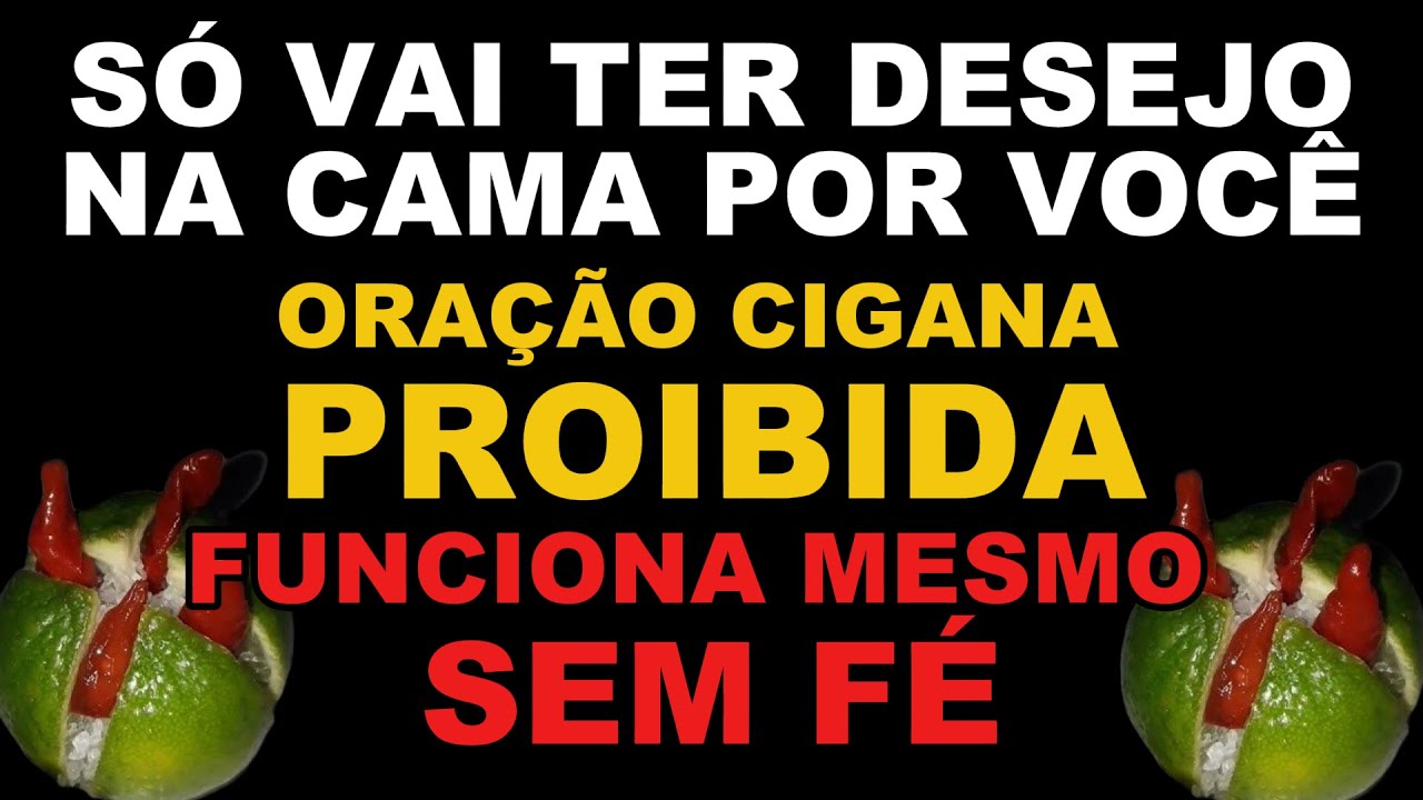FORTÍSSIMA ORAÇÃO CIGANA PROIBIDA A Pessoa Amada Só Vai Conseguir FuncionaR Com Você DESCUBRA AGORA!