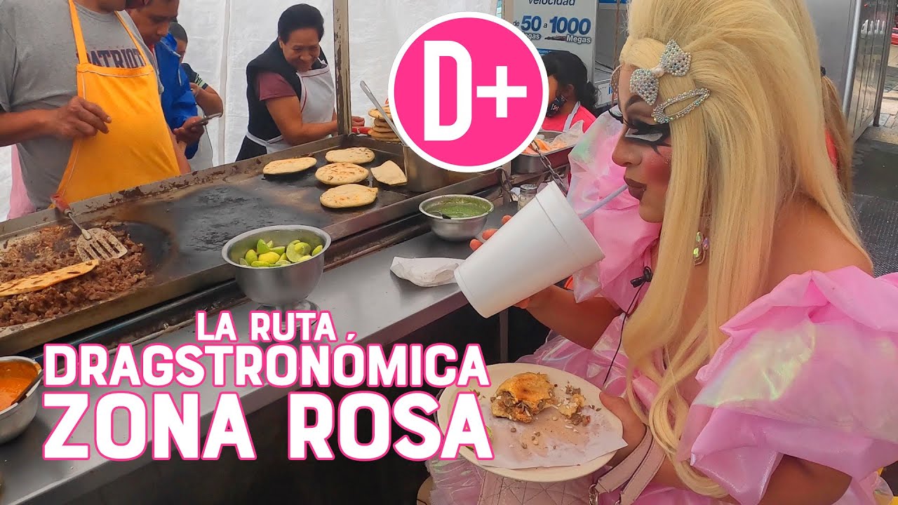 La Ruta Dragstronomica | Zona Rosa | Deseos Fab