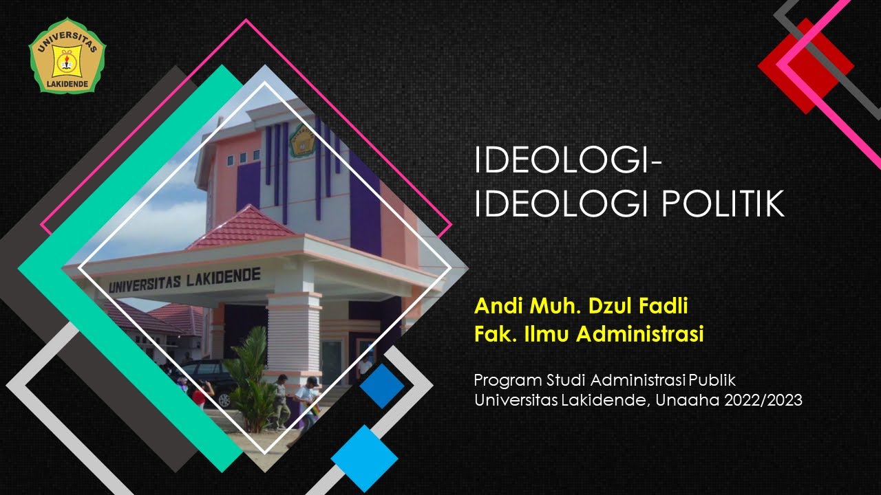 Kuliah Politik: Ideologi-Ideologi Politik