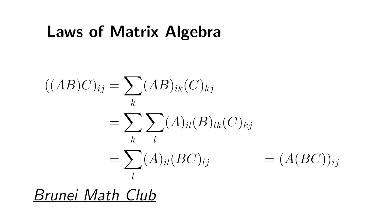 Laws of Matrix Algebra