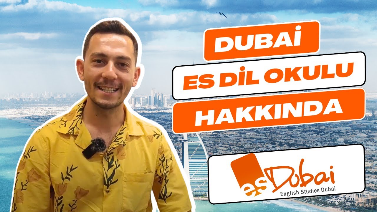 Dubai Dil Okulları Hakkında Sohbet | Kimler Vize Alamaz ? - Dubai Mantıklı Mı ?