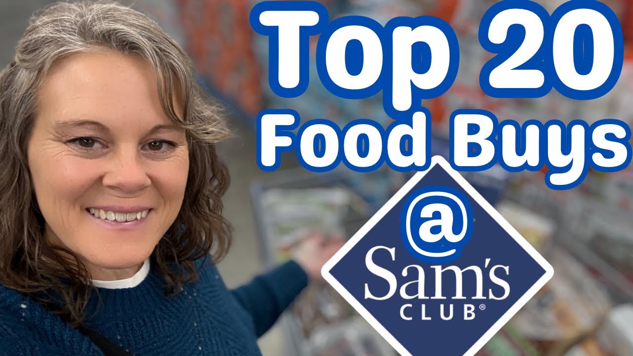 The Top 20 BEST FOOD DEALS at Sam’s Club + Save On Memberships! #groceryhaul #homemadesimple #food