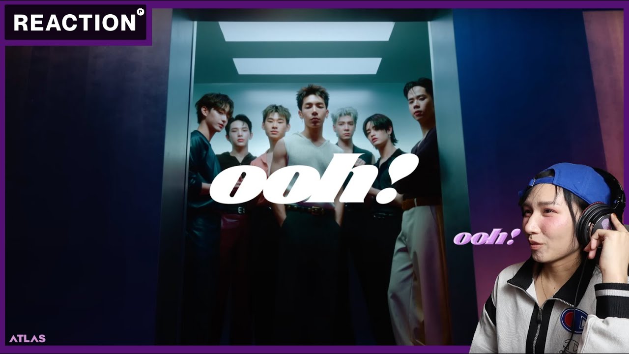 ATLAS - ooh! ( อู้ว์! ) Prod. by URBOYTJ | Official MV [Reaction] ว้ายยยยย #ATLASooh_MV