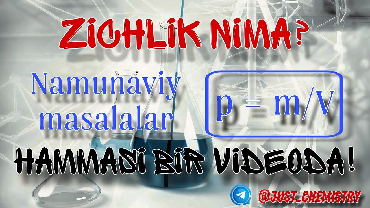 Zichlik nima? Kimyodan uning o'rni. Namunaviy masalalar.