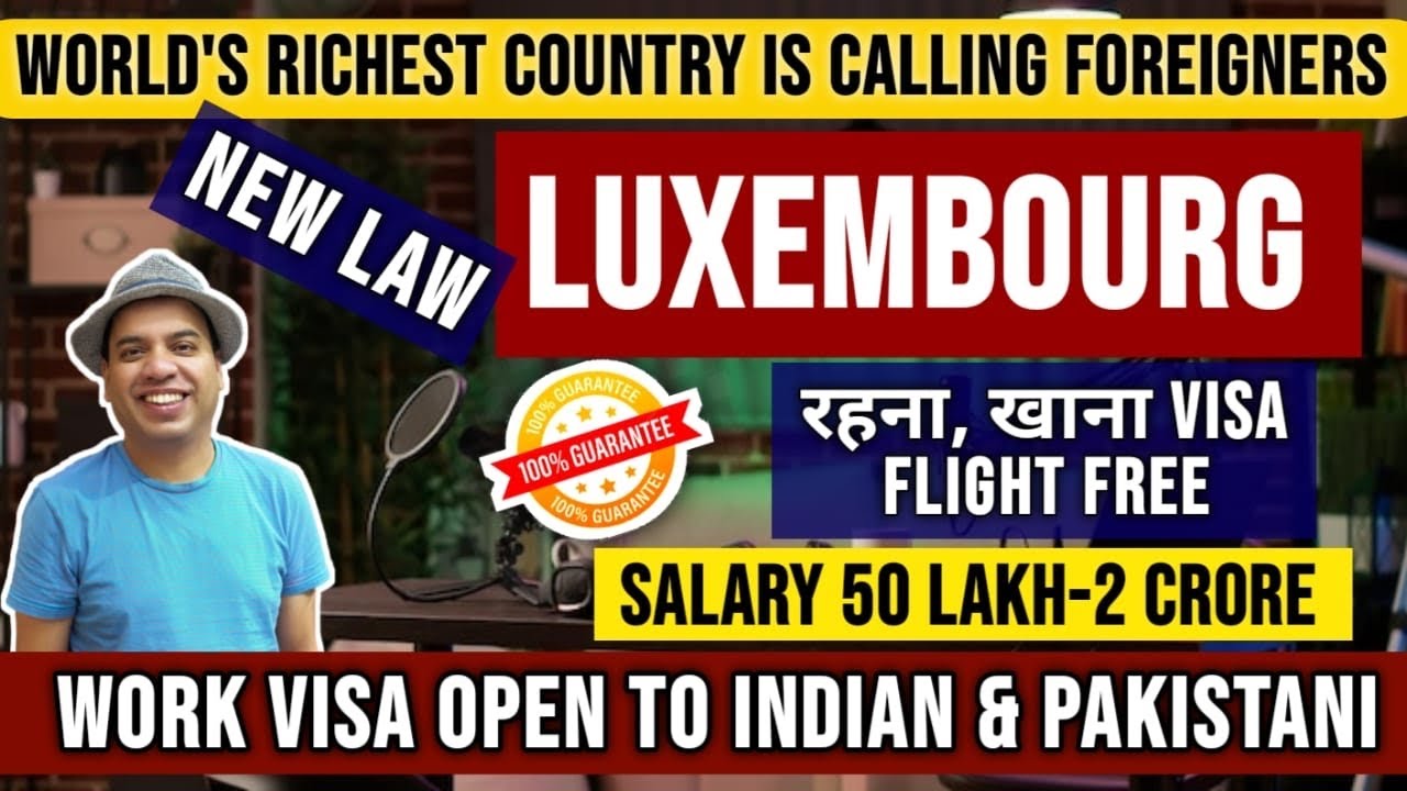 Luxembourg Country Work Visa #luxembourg #LUXEMBOURGVISA