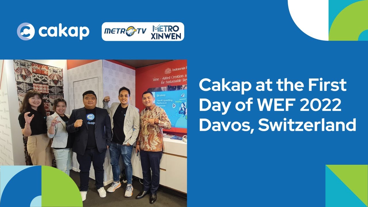 Cakap at the First Day of WEF 2022 Davos, Switzerland