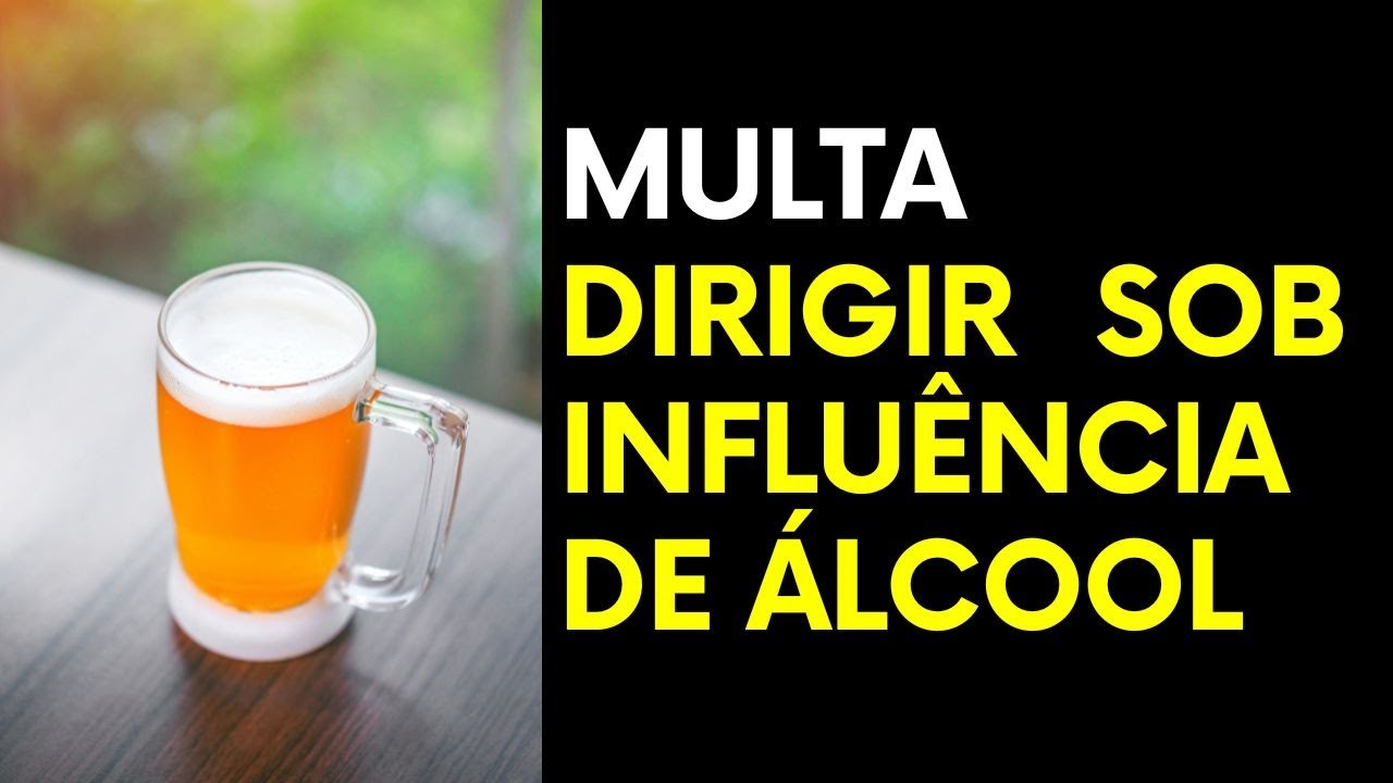 COMO RECORRER DA MULTA DIRIGIR EMBRIAGADO  | DIRIGIR SOB INFLU&Ecirc;NCIA DE &Aacute;LCOOL | RECORRER DA LEI SECA