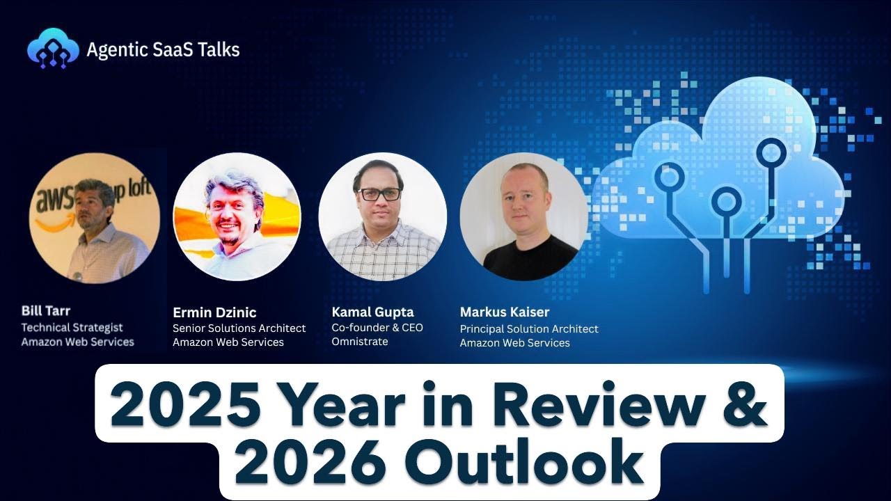 Agentic SaaS Talks — 2025 Year in Review